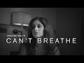 Can T Breathe Arunima Wali Official Music Video