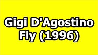 Gigi D&#39;Agostino - Fly (1996)