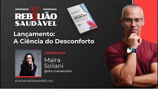 Dra. Maíra Soliani: A Ciência do Desconforto