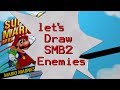 Let S Draw Some Of My Favorite Enemies From Super Mario Bros 2