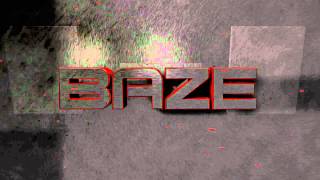 Team BaZe Intro