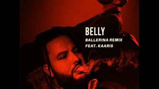 Belly feat Kaaris – Ballerina (France Remix) (Version Chipmunks) | N°1 entière !