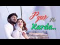 Pyar Ni Karda G Khan Garry Sandhu New Punjabi Song Lyrics Latest Punjabi Songs 2021