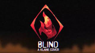 Blind [Klank Cover] (Industrial Metal)