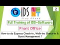 IDS Training Front Office Express Check In Walk In Check In Guest Management IDS 7 0