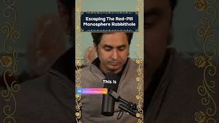 Escaping The Red Pill Manosphere Rabbithole