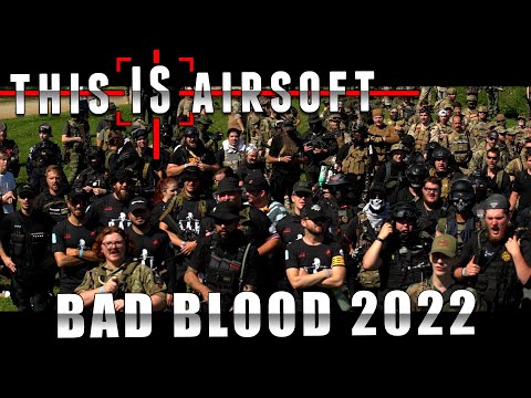 Bad Blood 2022 - This IS Airsoft