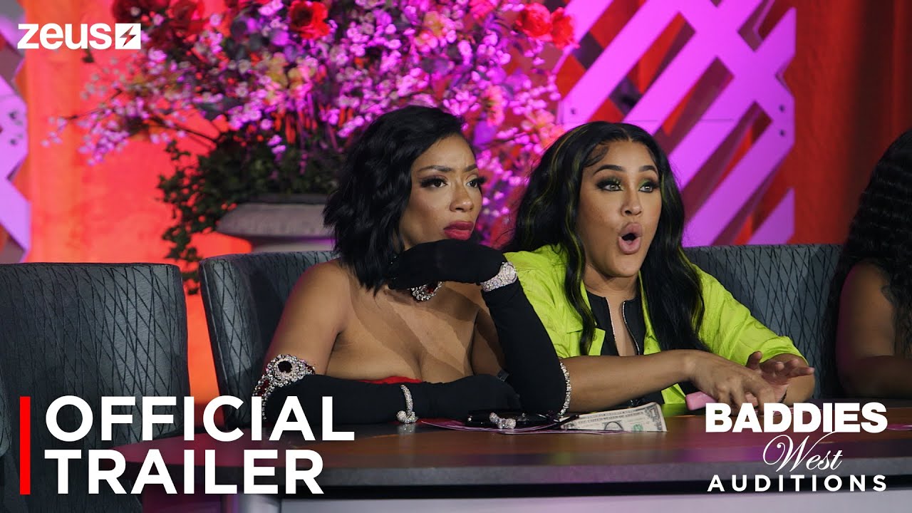 Baddies West Auditions | Official Super Trailer | Zeus