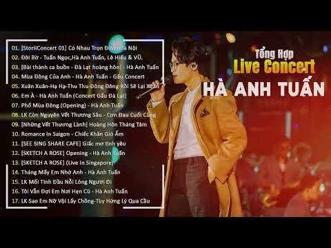 Hà Anh Tuấn - Album Tổng Hợp Live Concert Hay Nhất 2025
