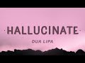 Dua Lipa - Hallucinate (Lyrics)