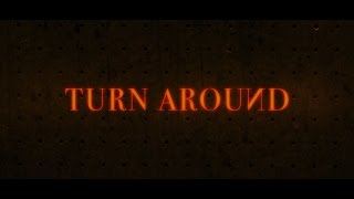 Turn Around [Promo Spot]