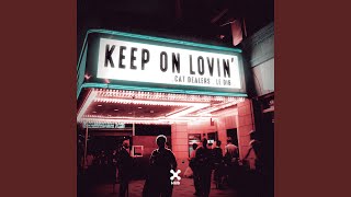 Keep On Lovin&#39; (Club Mix)