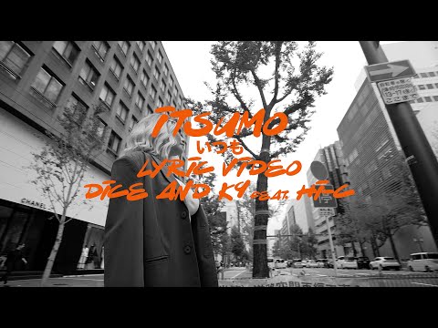 ITSUMO - DiCE and k9 feat @Hi-C (Official Lyric Video)