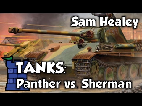 TANKS: Panther vs. Sherman Starter Set Review - with Sam Healey