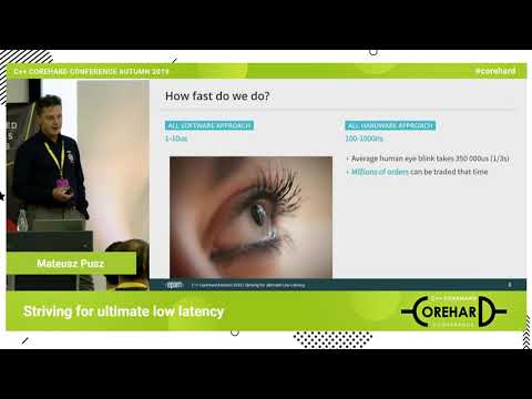 Striving for ultimate low latency. Mateusz Pusz ➠ CoreHard Autumn 2019
