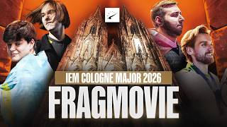 IEM Cologne Major 2026 - HLTV Fragmovie
