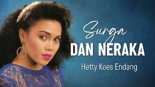 Download lagu Hetty Koes Endang - Surga Dan Neraka | Lirik Lagu Nostalgia mp3