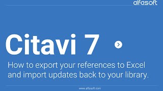 Citavi 7 - How to export and update your references in Excel