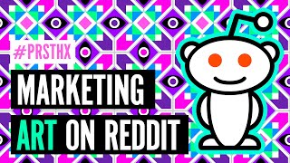 Reddit Marketing for Artists (& Drive Traffic to your Instagram)