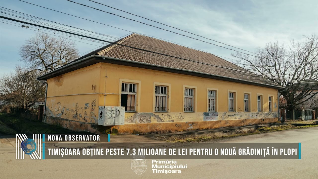 Timișoara obține peste 7,3 milioane de lei pentru o nouă grădiniță în Plopi