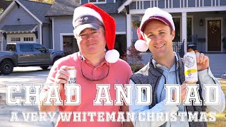 Chad and Dad: A Very Whiteman Christmas