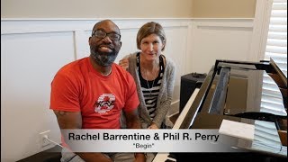 Begin (feat. Phil R. Perry and Rachel Barrentine)