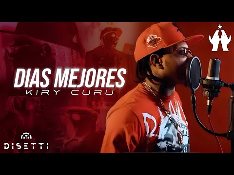 Kiry Curu - Dias Mejores (Video Oficial)
