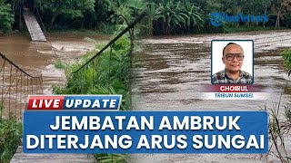 Terdampak Luapan Air Sungai Komering, Jembatan Gantung di Desa Negeri Sakti OKU Timur Putus Terseret