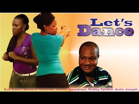 Lets Dance    -  Nigerian Nollywood Movie