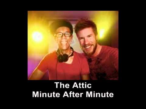The Attic - Minute After Minute