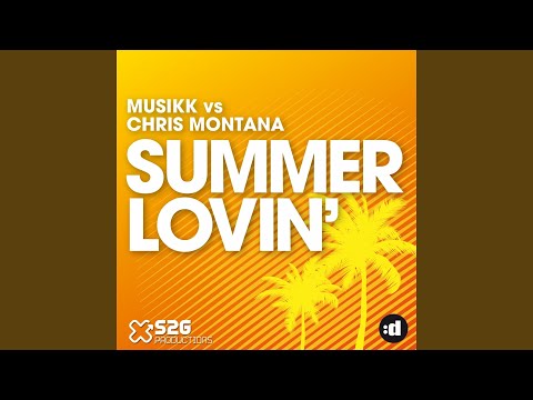 Summer Lovin' (Chris Montana Ibiza Sunset Edit)