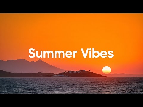 Summer Vibes Mix 2025☀️ Best Chillout Summer Music🌴 Playlist Mix