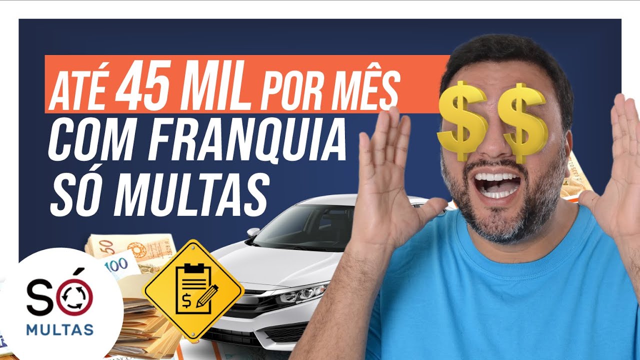 [TUDO SOBRE] Franquia Só Multas 🚗 Para Ganhar Dinheiro em Casa [ou loja] Vantagens, preço etc.