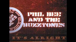 Phil Bee & The Buzztones   Its Al Right   2006   You'd Better Watch Out   Dimitris Lesini Blues