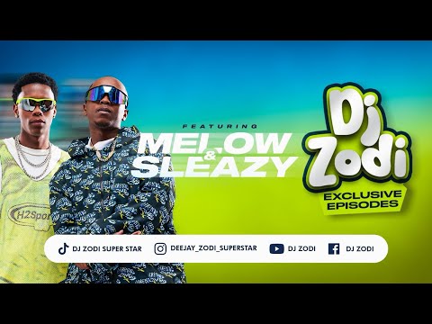 DJ ZODI EXCLUSIVE EPISODE | GUEST DJ: Mellow & Sleazy |