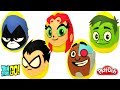 5 Huevos Sorpresas De Jóvenes Titanes En Acción La Película En Español Latino Plastilina Play Do