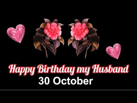 30 Oct | Happy Birthday My Husband ❤️ Happy birthday Dear Husband 💕Best Birthday Wishes For Husband
