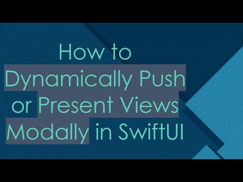 How to Dynamically Push or Present Views Modally in SwiftUI
