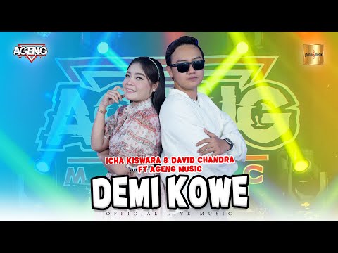 Icha Kiswara & David Chandra ft Ageng Music - Demi Kowe (Official Live Music)