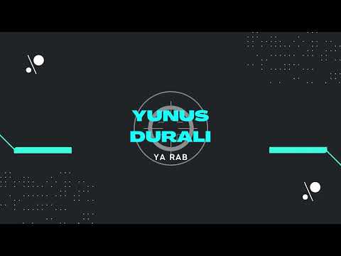 Yunus Durali - Ya Rab