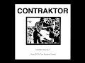 Contraktor Old Shit Volume I Hats Off To The Nuclear Family 2014 FULL ALBUM