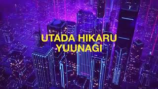 Utada Hikaru - YUUNAGI