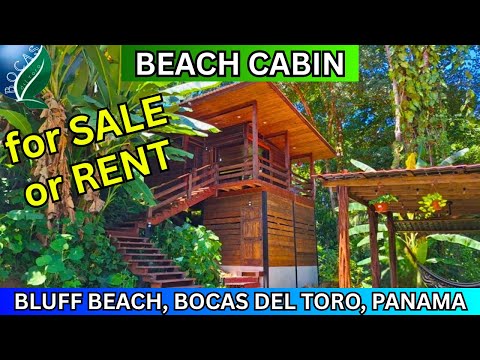 Beach Cabin for Sale or Rent in Bocas del Toro, Panama | $200K or $79/Night