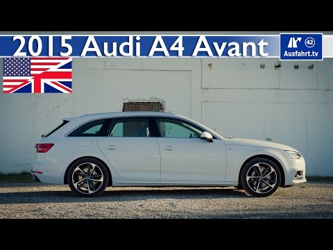 2015 Audi A4 Avant B9 - Full Test, In-Depth Review and Test ( English)