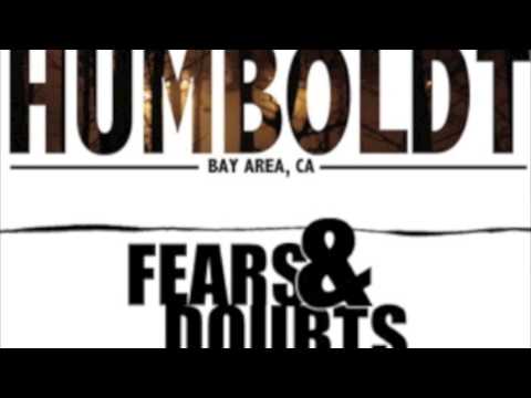 Fears And Doubts - Humboldt