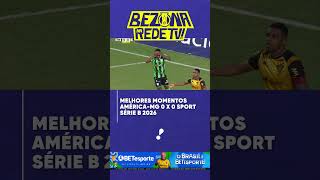 Melhores momentos: America-MG 0 x 0 Sport - Série B 2026