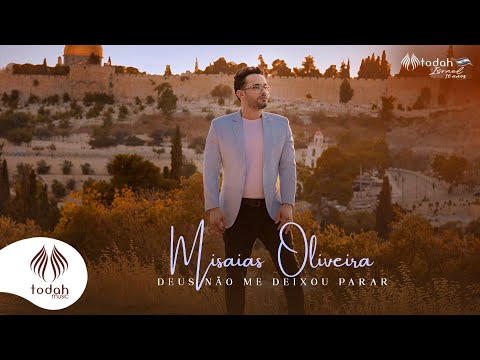 Misaias Oliveira | Deus Não Me Deixou Parar