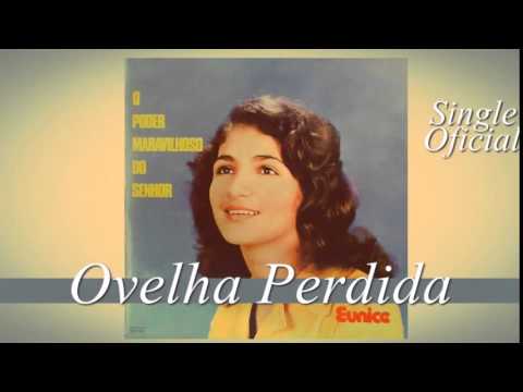 Eunice - Ovelha Perdida (Cd O Poder Maravilhoso) Bompastor 1975