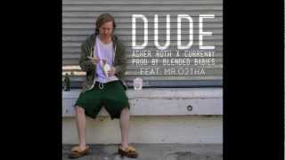 Asher Roth Feat. Curren$y - Dude *NEW 2013*