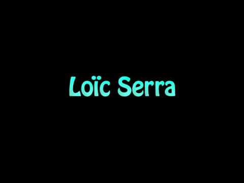 Learn How To Pronounce Loic Serra